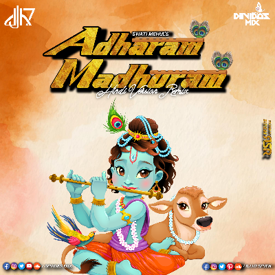 Adharam Madhuram (Hindi Version) Remix - Devidas Mix X DJ H7 Seven